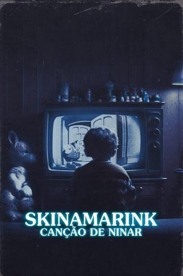 Skinamarink: Canção de Ninar